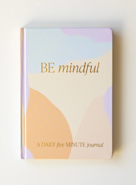 Be Mindful Journal 